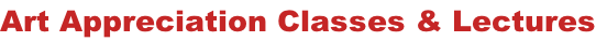 Art Appreciation Classes & Lectures